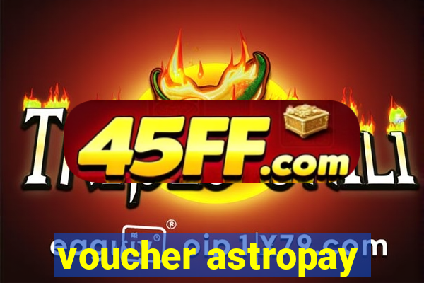 voucher astropay